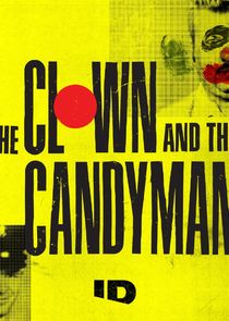 The Clown and the Candyman Ne Zaman?'