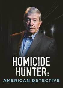 Homicide Hunter: American Detective Ne Zaman?'
