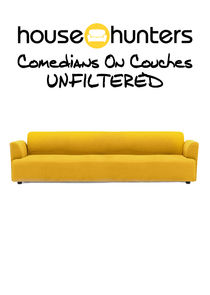 House Hunters: Comedians on Couches Unfiltered Ne Zaman?'