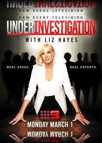 Under Investigation with Liz Hayes Ne Zaman?'