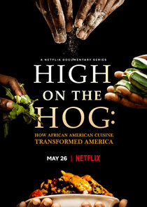 High on the Hog: How African American Cuisine Transformed America Ne Zaman?'