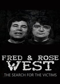 Fred and Rose West: The Search for the Victims Ne Zaman?'