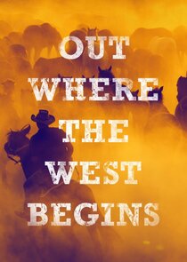 Out Where the West Begins Ne Zaman?'