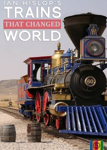 Ian Hislop's Trains That Changed the World Ne Zaman?'