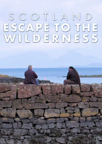 Scotland: Escape to the Wilderness Ne Zaman?'