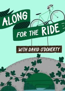 Along for the Ride with David O'Doherty Ne Zaman?'