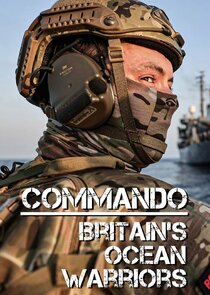 Commando: Britain's Ocean Warriors Ne Zaman?'