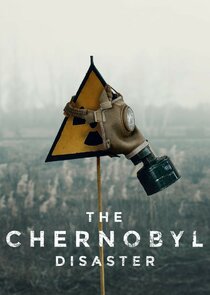The Chernobyl Disaster Ne Zaman?'