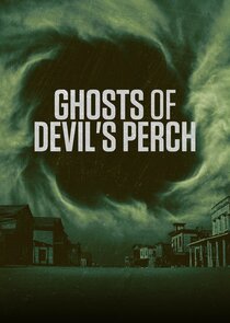 Ghosts of Devil's Perch Ne Zaman?'