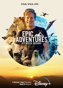 Epic Adventures with Bertie Gregory Ne Zaman?'