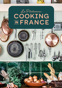 La Pitchoune: Cooking in France Ne Zaman?'