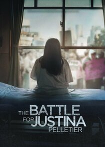 The Battle for Justina Pelletier Ne Zaman?'