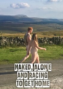 Naked, Alone and Racing to Get Home Ne Zaman?'