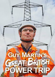 Guy Martin's Great British Power Trip Ne Zaman?'