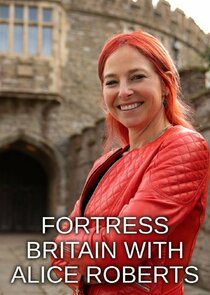Fortress Britain with Alice Roberts Ne Zaman?'