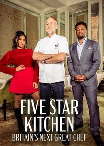 Five Star Kitchen: Britain's Next Great Chef Ne Zaman?'