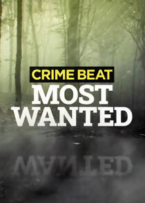 Crime Beat: Most Wanted Ne Zaman?'