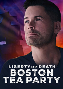 Liberty or Death: Boston Tea Party Ne Zaman?'