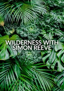 Wilderness with Simon Reeve Ne Zaman?'