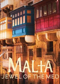 Malta: The Jewel of the Med Ne Zaman?'