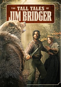The Tall Tales of Jim Bridger Ne Zaman?'