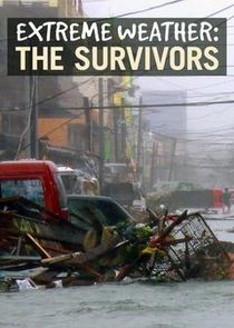 Extreme Weather: The Survivors Ne Zaman?'