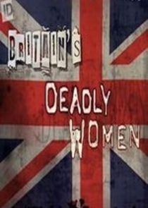 Britain's Deadly Women Ne Zaman?'