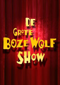 De grote boze wolf show Ne Zaman?'