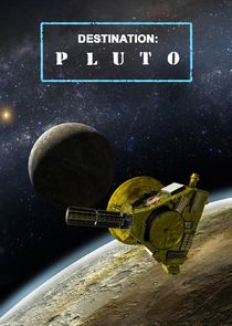 Destination: Pluto Ne Zaman?'