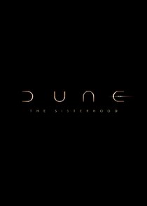 Dune: The Sisterhood Ne Zaman?'