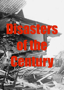 Disasters of the Century Ne Zaman?'