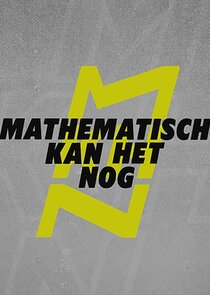 Mathematisch Kan Het Nog Ne Zaman?'