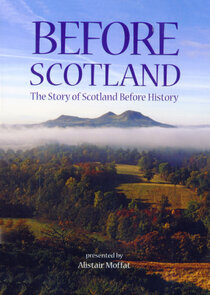 Before Scotland: The Story of Scotland Before History Ne Zaman?'