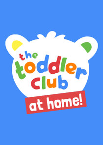 The Toddler Club At Home Ne Zaman?'