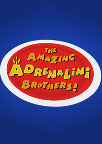 The Amazing Adrenalini Brothers Ne Zaman?'