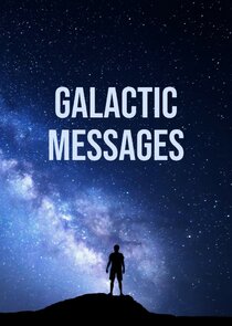 Galactic Messages Ne Zaman?'