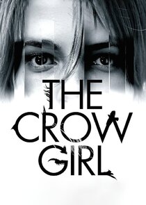 The Crow Girl Ne Zaman?'