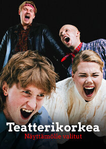 Teatterikorkea - Näyttämölle valitut Ne Zaman?'