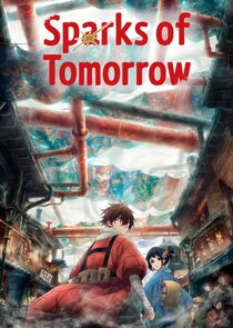 Sparks of Tomorrow Ne Zaman?'