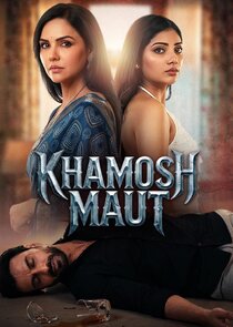 Khamosh Maut. Ne Zaman?'