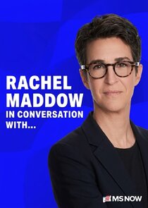 Rachel Maddow: In Conversation With… Ne Zaman?'