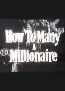 How to Marry a Millionaire Ne Zaman?'