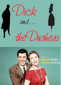 Dick and the Duchess Ne Zaman?'