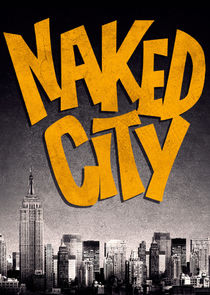 Naked City Ne Zaman?'