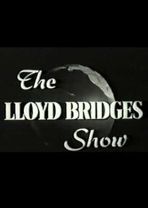 The Lloyd Bridges Show Ne Zaman?'