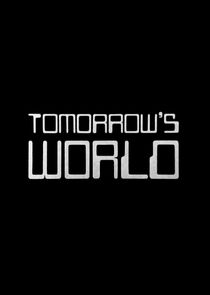 Tomorrow's World Ne Zaman?'