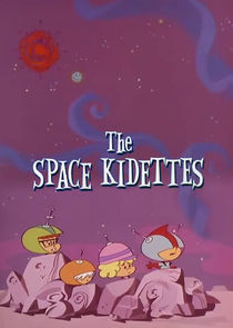 The Space Kidettes Ne Zaman?'
