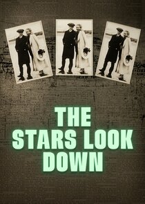 The Stars Look Down Ne Zaman?'