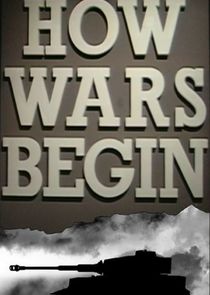How Wars Begin Ne Zaman?'