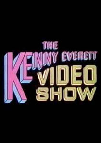 The Kenny Everett Video Show Ne Zaman?'